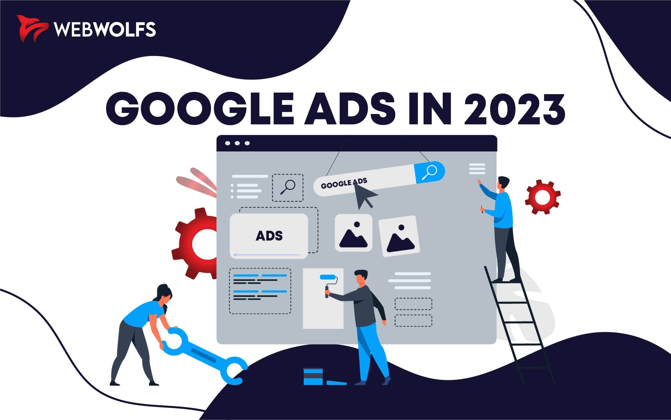 How to Run Google Ads in 2023: Step-by-Step Guide