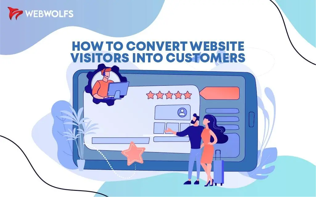 How To Converet Wbsite Visitors Into Customers?