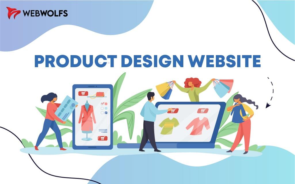 5 Main Tips To Improve Your Product Design Website